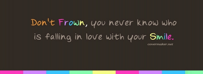 Don t frown Facebook Covers