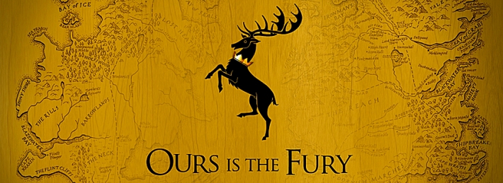 Baratheon - Ours is the Fury