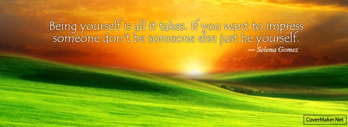Being Yourself Is All It Takes - Selena Gomez
